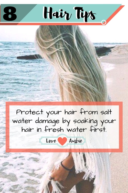Best Hair Tips and Tricks - Protect Your Hair From Salt Water Damage By Soaking In Fresh Water First